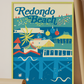 Redondo Beach | Redondo Beach Art | Print Redondo Beach