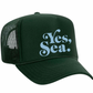 Yes, Sea. ™ Trucker Hat Dark Green